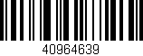 Código de barras (EAN, GTIN, SKU, ISBN): '40964639'