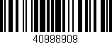 Código de barras (EAN, GTIN, SKU, ISBN): '40998909'