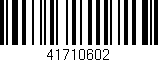 Código de barras (EAN, GTIN, SKU, ISBN): '41710602'
