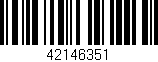 Código de barras (EAN, GTIN, SKU, ISBN): '42146351'