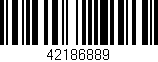 Código de barras (EAN, GTIN, SKU, ISBN): '42186889'