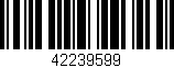 Código de barras (EAN, GTIN, SKU, ISBN): '42239599'