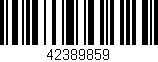 Código de barras (EAN, GTIN, SKU, ISBN): '42389859'