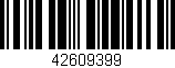 Código de barras (EAN, GTIN, SKU, ISBN): '42609399'