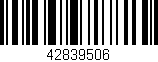 Código de barras (EAN, GTIN, SKU, ISBN): '42839506'