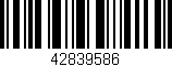 Código de barras (EAN, GTIN, SKU, ISBN): '42839586'