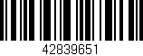 Código de barras (EAN, GTIN, SKU, ISBN): '42839651'