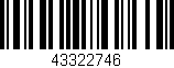 Código de barras (EAN, GTIN, SKU, ISBN): '43322746'