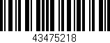 Código de barras (EAN, GTIN, SKU, ISBN): '43475218'