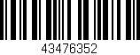 Código de barras (EAN, GTIN, SKU, ISBN): '43476352'