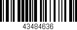 Código de barras (EAN, GTIN, SKU, ISBN): '43484636'