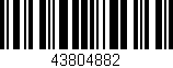 Código de barras (EAN, GTIN, SKU, ISBN): '43804882'