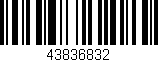 Código de barras (EAN, GTIN, SKU, ISBN): '43836832'