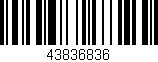 Código de barras (EAN, GTIN, SKU, ISBN): '43836836'