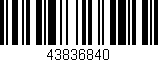 Código de barras (EAN, GTIN, SKU, ISBN): '43836840'