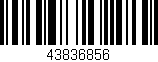 Código de barras (EAN, GTIN, SKU, ISBN): '43836856'