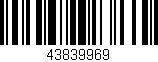 Código de barras (EAN, GTIN, SKU, ISBN): '43839969'