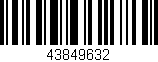 Código de barras (EAN, GTIN, SKU, ISBN): '43849632'