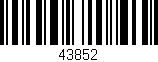 Código de barras (EAN, GTIN, SKU, ISBN): '43852'