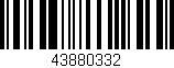 Código de barras (EAN, GTIN, SKU, ISBN): '43880332'