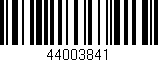 Código de barras (EAN, GTIN, SKU, ISBN): '44003841'