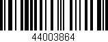 Código de barras (EAN, GTIN, SKU, ISBN): '44003864'