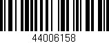 Código de barras (EAN, GTIN, SKU, ISBN): '44006158'