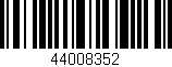 Código de barras (EAN, GTIN, SKU, ISBN): '44008352'