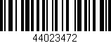 Código de barras (EAN, GTIN, SKU, ISBN): '44023472'