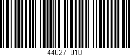 Código de barras (EAN, GTIN, SKU, ISBN): '44027/010'