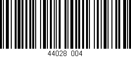Código de barras (EAN, GTIN, SKU, ISBN): '44028/004'