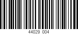 Código de barras (EAN, GTIN, SKU, ISBN): '44029/004'