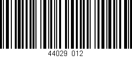 Código de barras (EAN, GTIN, SKU, ISBN): '44029/012'