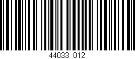 Código de barras (EAN, GTIN, SKU, ISBN): '44033/012'