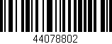 Código de barras (EAN, GTIN, SKU, ISBN): '44078802'