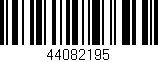 Código de barras (EAN, GTIN, SKU, ISBN): '44082195'