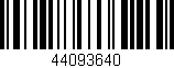 Código de barras (EAN, GTIN, SKU, ISBN): '44093640'