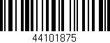 Código de barras (EAN, GTIN, SKU, ISBN): '44101875'