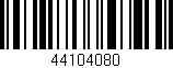 Código de barras (EAN, GTIN, SKU, ISBN): '44104080'