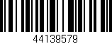 Código de barras (EAN, GTIN, SKU, ISBN): '44139579'