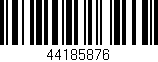 Código de barras (EAN, GTIN, SKU, ISBN): '44185876'