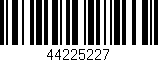 Código de barras (EAN, GTIN, SKU, ISBN): '44225227'