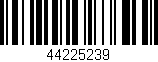 Código de barras (EAN, GTIN, SKU, ISBN): '44225239'