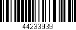 Código de barras (EAN, GTIN, SKU, ISBN): '44233939'