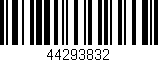 Código de barras (EAN, GTIN, SKU, ISBN): '44293832'
