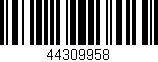 Código de barras (EAN, GTIN, SKU, ISBN): '44309958'