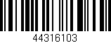 Código de barras (EAN, GTIN, SKU, ISBN): '44316103'