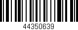 Código de barras (EAN, GTIN, SKU, ISBN): '44350639'