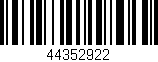 Código de barras (EAN, GTIN, SKU, ISBN): '44352922'