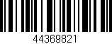 Código de barras (EAN, GTIN, SKU, ISBN): '44369821'